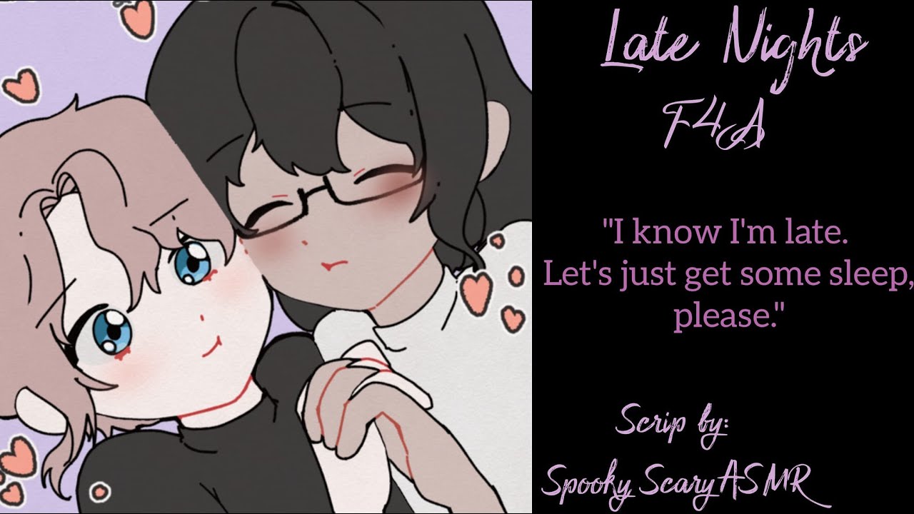 [F4A] Late Nights [Sleep Comfort] [Soft Spoken] [Whispers] [Kisses] [Rambles] [Tired VA]