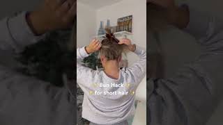 Short hair hack! High buns are possible!