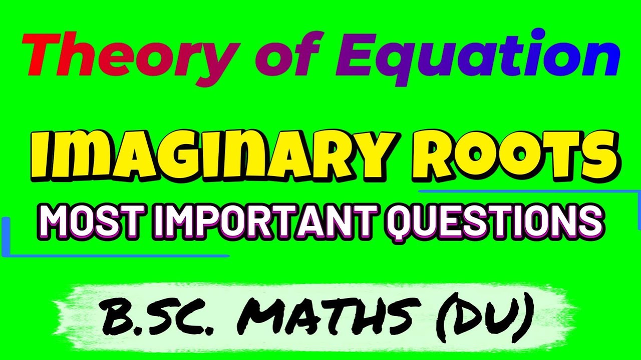 Imaginary Roots Occur In Pairs (Important Questions) - YouTube