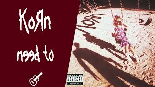 Korn - Need To (Instrumental) 🎸🥁🎹