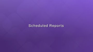 Automate Reporting with Scheduled Reports