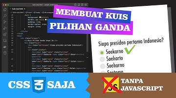 Ahli CSS Belum Tentu Bisa Bikin Ini (Kuis Pilihan Ganda Hanya dengan CSS, tanpa JavaScript)