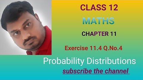 Class12Maths Exercise 11.4 Q.No.4 Probability Distributions