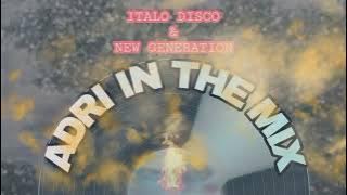 SET ITALO DISCO & NEW GENERATION - ADRIEL RODRIGUEZ