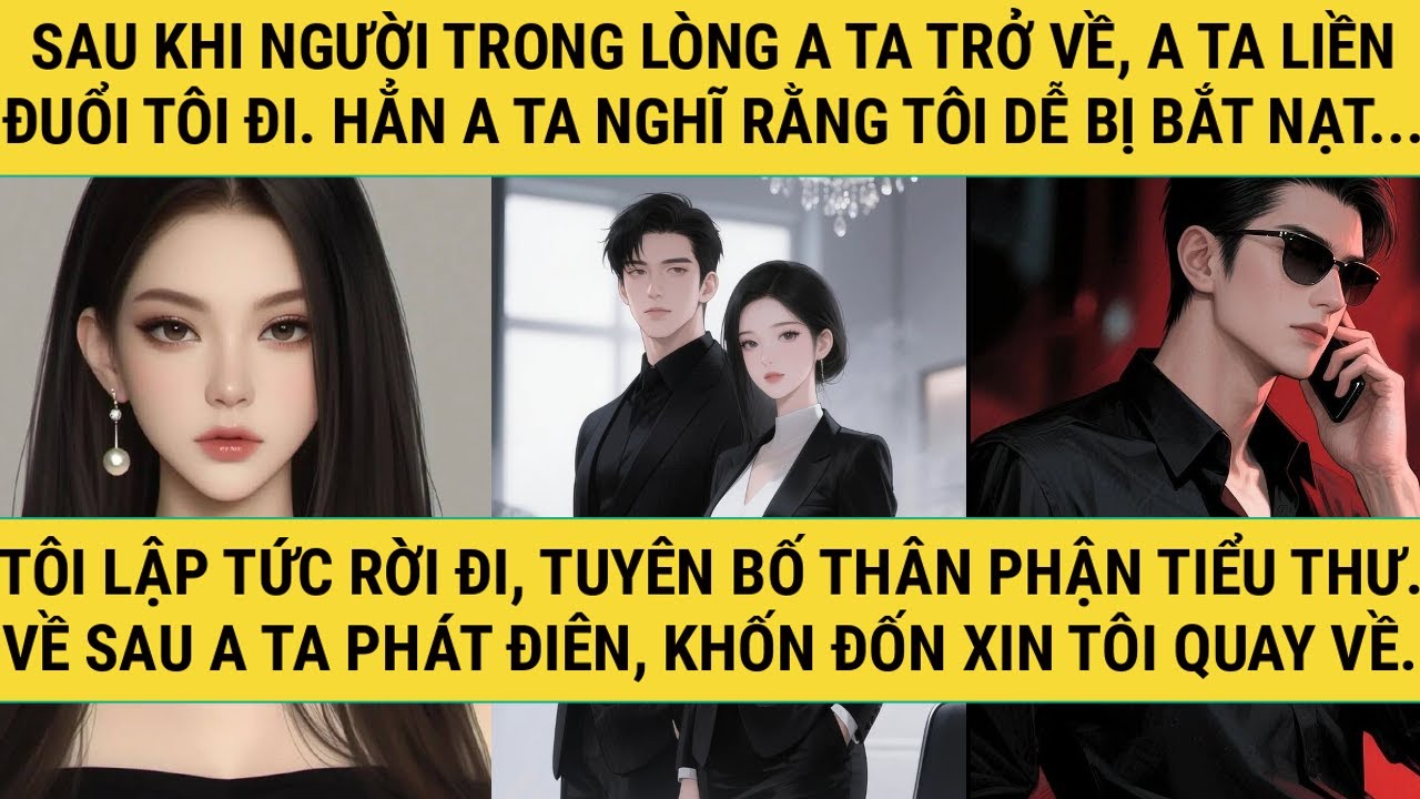 [TRUYỆN AUDIO - FULL] - CHỒNG CŨ PHÁT ĐIÊN XIN TÔI QUAY VỀ! - TRUYỆN THANH HẰNG