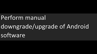 [BYD] Manual downgrade/upgrade of Android software screenshot 5