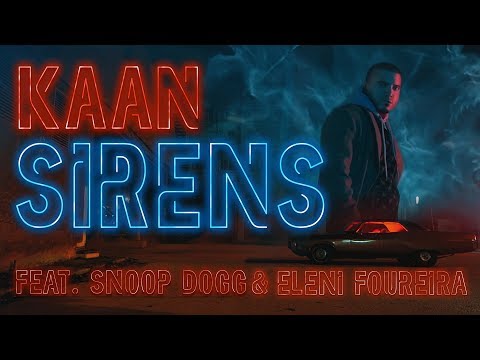 Kaan Ft. Snoop Dogg, Eleni Foureira - Sirens