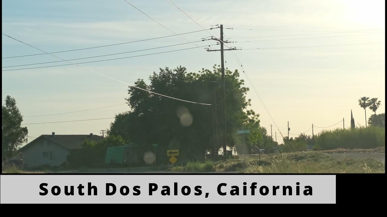 Dos Palos, South Dos Palos, and Dos Palos Y YouTube