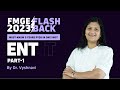 Ent fmge past 5 years imp pyqs by dr vyshnavi bommakanti  flashback 2023