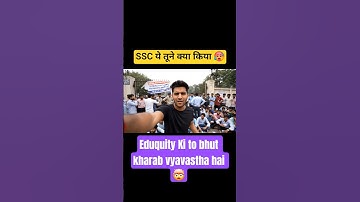 Eduquity ki to bhut kharab vyavastha hai 🤯 SSC ये तूने क्या किया 🥵 #ssc #eduquity #shorts #aspirants