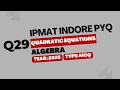 IPMAT Indore PYQ 2025 | Algebra | MCQ Question 29 | Quantitative Aptitude