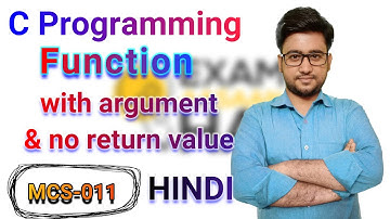 Function with argument and no return value || C programming (Hindi) || MCS-011