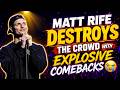 Matt Rife DESTROYS The Crowd With Explosive Comebacks 😭#255