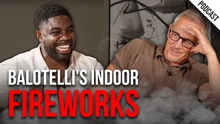 Balotelli's Indoor Fireworks & What Could Have Been At Man City | EP 128