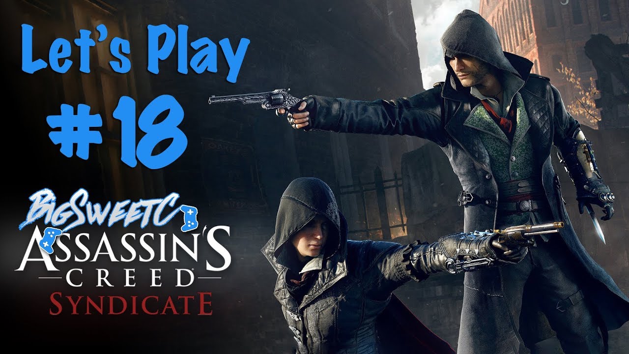 Let him play. Assassin's Creed Syndicate прохождение. Джейкоб Фрай. Прохождение ассасин Синдикат Гидеон. Игры похожие на Assassin's Creed Syndicate.