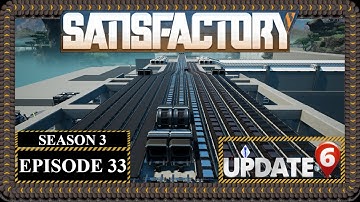 Modded | Satisfactory U6 | S3 Episode 33