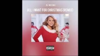 Dj Neeno - All I want for Christmas (Remix)