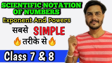 Scientific Notation Of Numbers | Exponents And Powers For Class 7/8