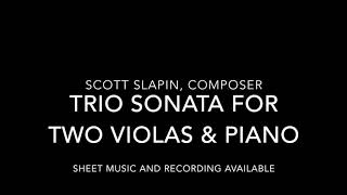 Trio Sonata for Two Violas and Piano by Scott Slapin