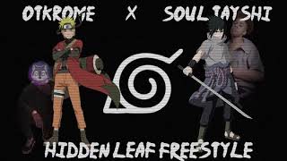 Hidden Leaf Freestyle - OtkRome x SoulTayshi