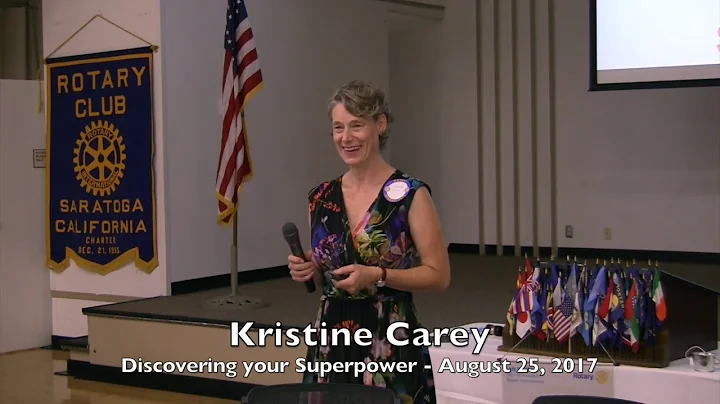 Saratoga Rotary - Kristine Carey - Discovering you...