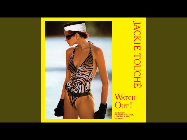 JACKIE - touche watch out disco remix