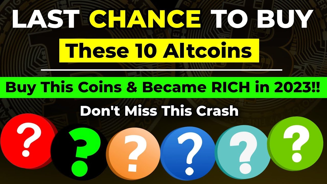 10 Must Buy ALTCOINS in this Crash | Last Chance to Buy!! | Just Hold & Became RICH | Bitcoin Crash