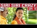 Siri siri crazy  tamil comedy serial  crazy mohan  episode 11  kalaignar tv