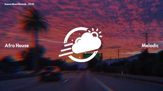 Sunset Mood Records - 22:22 (Afro House)