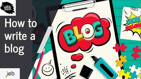 IEB - English HL - Transactional writing - How to write BLOG POSTS