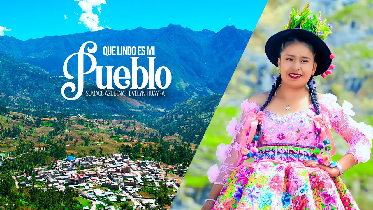 Sumacc Azucena Evelyn Huayra/ Que Lindo es mi Pueblo/ Primicia ✆ 𝟗𝟔𝟓𝟖𝟎𝟐𝟖𝟐𝟑