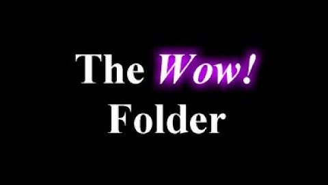 The Wow! Folder