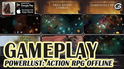 POWERLUST: ACTION RPG OFFLINE GAMEPLAY - MOBILE GAME (ANDROID/IOS)