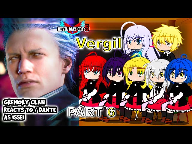 Gremory Clan react to Issei as DANTE Part 6 || Devil May Cry 5 ||- Gacha Club React class=