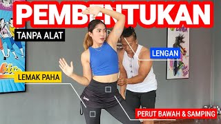 SENAM PENGENCANGAN TANPA ALAT | PERUT - PAHA - LENGAN