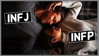 Infj Vs Infp 10 Reasons The Infj And Infp Can Be The Perfect Match Youtube