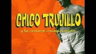 Video thumbnail of "Chico Trujillo - Déjame decirte algo"