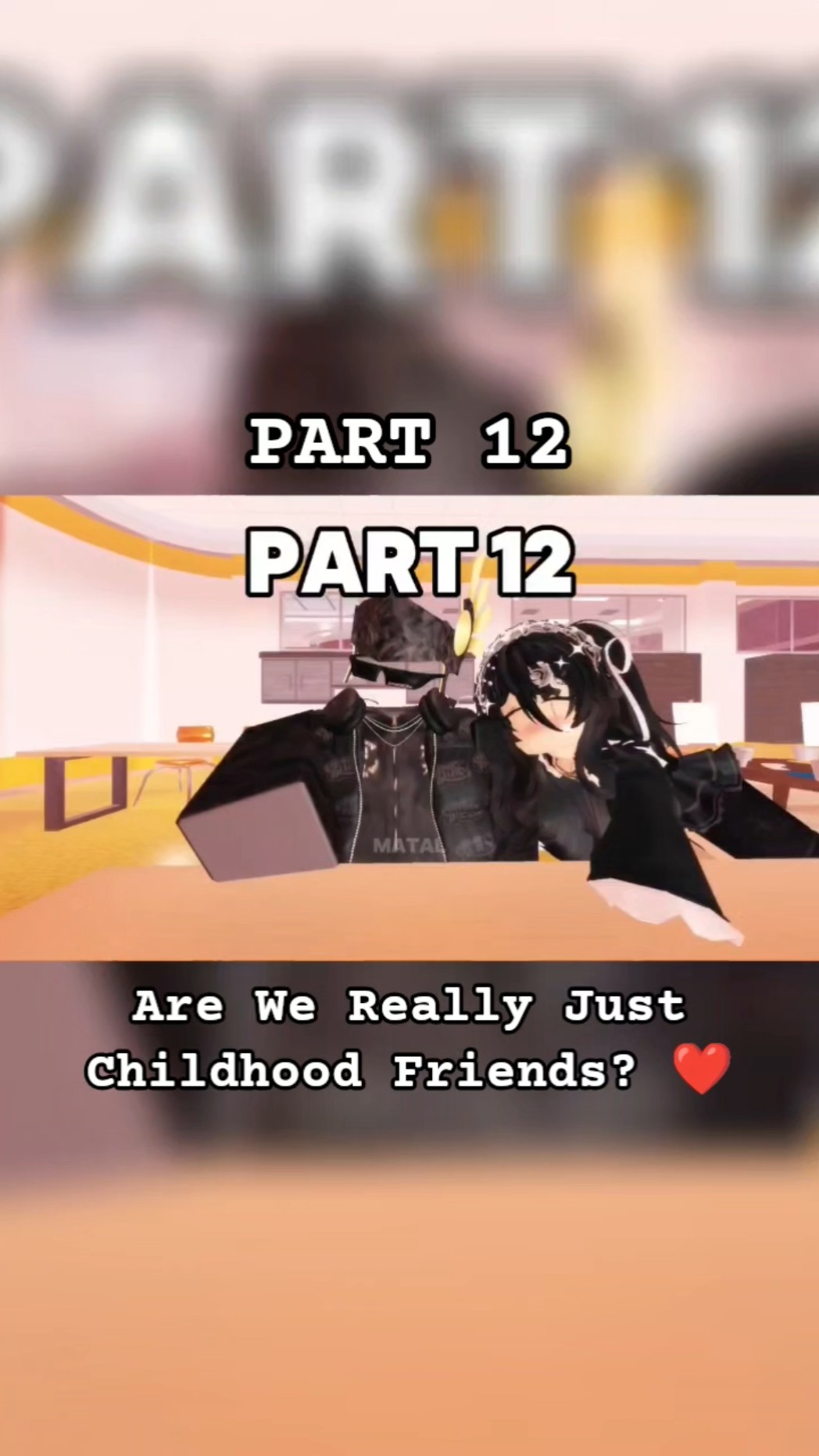 Part 12 || Are We Really Just Childhood Friends? ❤️ #roblox