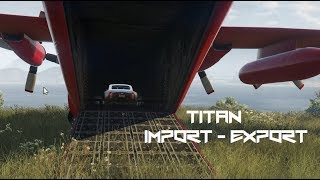Trying Titan for Import/Export [GTA Experiments]