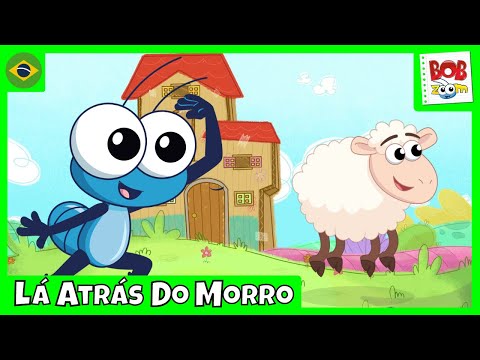 Видео: Lá Atrás do Morro | Bob Zoom | Vídeo Infantil Musical Oficial @BobZoom