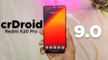 Official crDroid 9.0 Update For Redmi K20 Pro - Impressive??