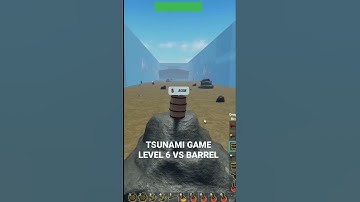 Roblox Tsunami Game Level 6 Tsunami vs barrel
