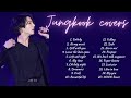 Jungkook Playlist 2023 Angelic Voice Weverse Live Cover Jungkook Playlist 2023 Angelic Voice Weverse Live Cover