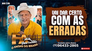 VAI DAR CERTO COM AS ERRADAS // FA DOS TECLADOS O SWING DO BRASIL