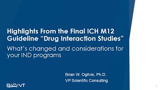 Highlights from the Final ICH M12 Drug Interaction Studies Guideline