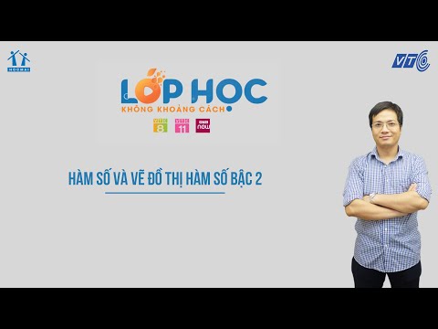 Video Lớp 9| Toán | Hàm số và vẽ đồ thị hàm số bậc 2| Lớp... - youtube
