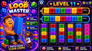 Loop Master Level 11 Gameplay | Puzzle Walkthrough