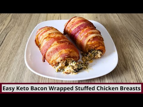 Simple and Delicious Keto Bacon Wrapped Stuffed Chicken Breasts
