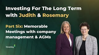 Memorable Meetings with Company Management & AGMs with Judith Mackenzie & Rosemary Banyard | Part 6