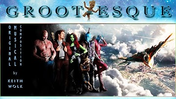 GROOT-ESQUE Music Video By Keith Wolk